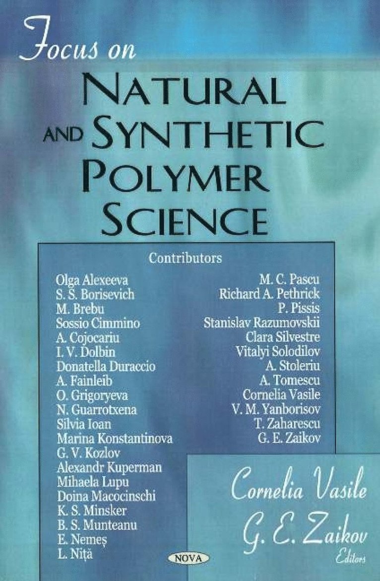 Cornelia Vasile, G E Zaikov - Focus on Natural & Synthetic Polymer Science, Inbunden