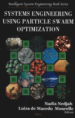 bokomslag Systems Engineering Using Particle Swarm Optimization
