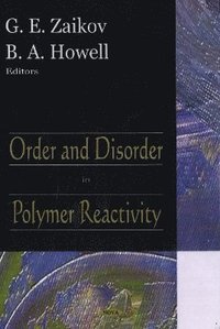 bokomslag Order & Disorder in Polymer Reactivity