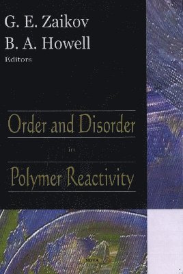 bokomslag Order & Disorder in Polymer Reactivity