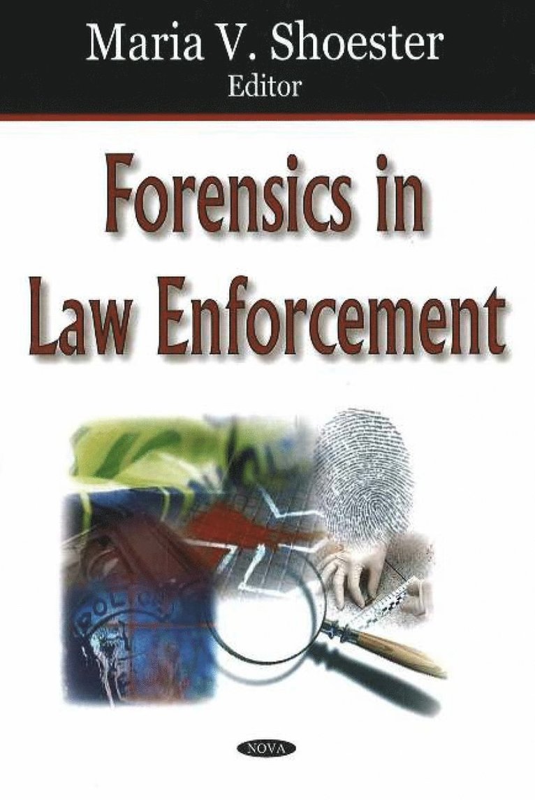 Forensics in Law Enforcement