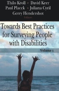bokomslag Towards Best Practices for Surveying People with Disabilities, Volume 1