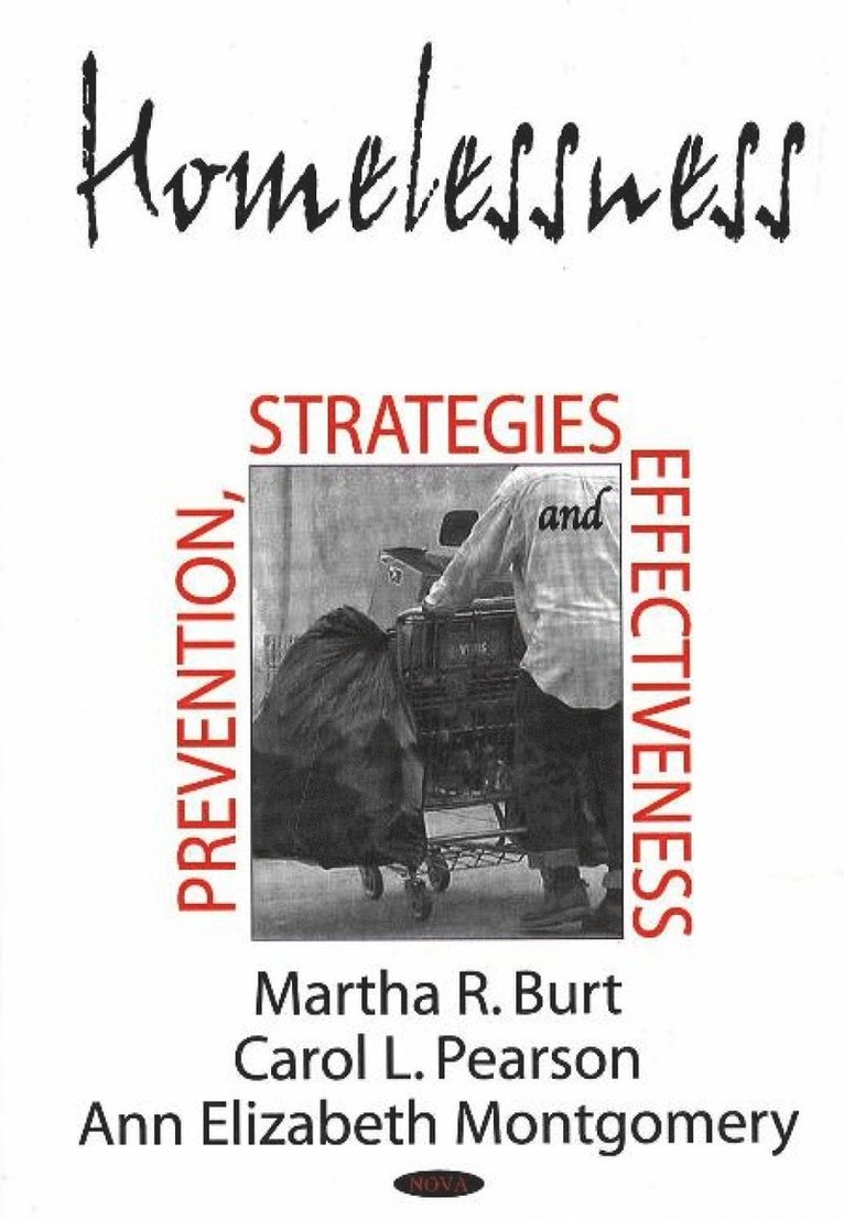Martha R Burt, Carol L Pearson, Ann Elizabeth Montgomery - Homelessness, Inbunden