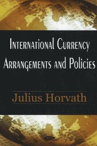bokomslag International Currency Arrangements & Policies