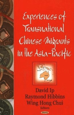 bokomslag Experiences of Transnational Chinese Migrants in the Asia-Pacific
