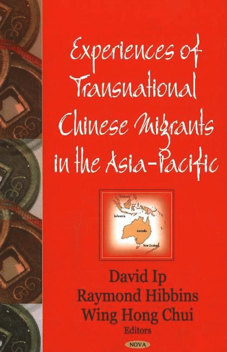 Wing Hong Chui, David Ip, Raymond Hibbins - Experiences of Transnational Chinese Migrants in the Asia-Pacific, Inbunden