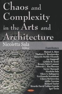 bokomslag Chaos & Complexity in the Arts & Architecture