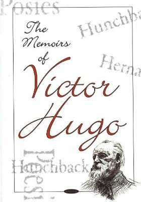 bokomslag Memoirs of Victor Hugo