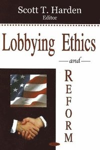 bokomslag Lobbying Ethics & Reform