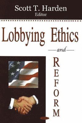 bokomslag Lobbying Ethics & Reform