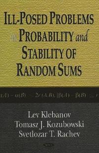 bokomslag Ill-Posed Problems in Probability & Stability of Random Sums