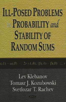 bokomslag Ill-Posed Problems in Probability & Stability of Random Sums