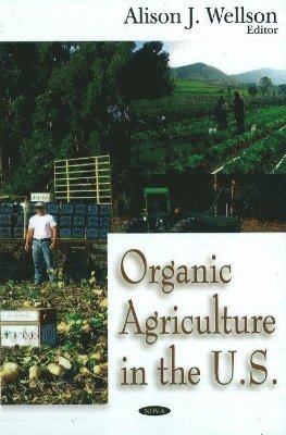 bokomslag Organic Agriculture in the US