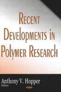 bokomslag Recent Developments in Polymer Research