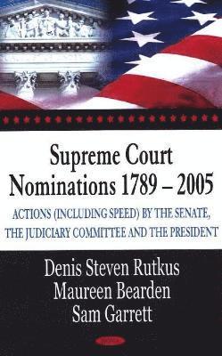 bokomslag Supreme Court Nominations 1789-2005