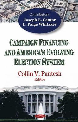 bokomslag Campaign Financing & America's Evolving Election System