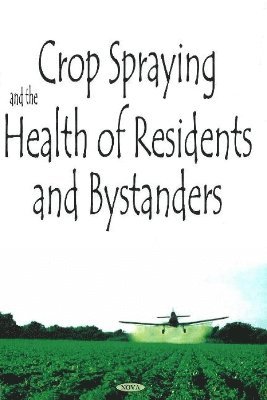 bokomslag Crop Spraying & the Health of Residents & Bystanders