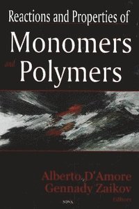 bokomslag Reactions & Properties of Monomers & Polymers