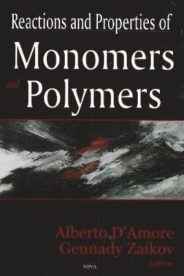 bokomslag Reactions & Properties of Monomers & Polymers