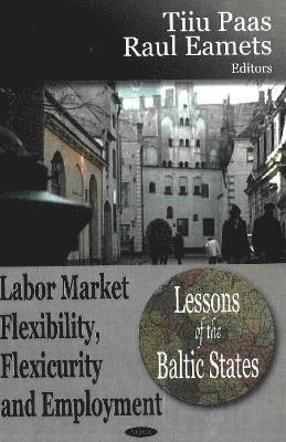 bokomslag Labor Market Flexibility, Flexicurity & Employment