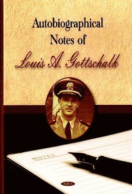 bokomslag Autobiographical Notes of Louis A Gottschalk