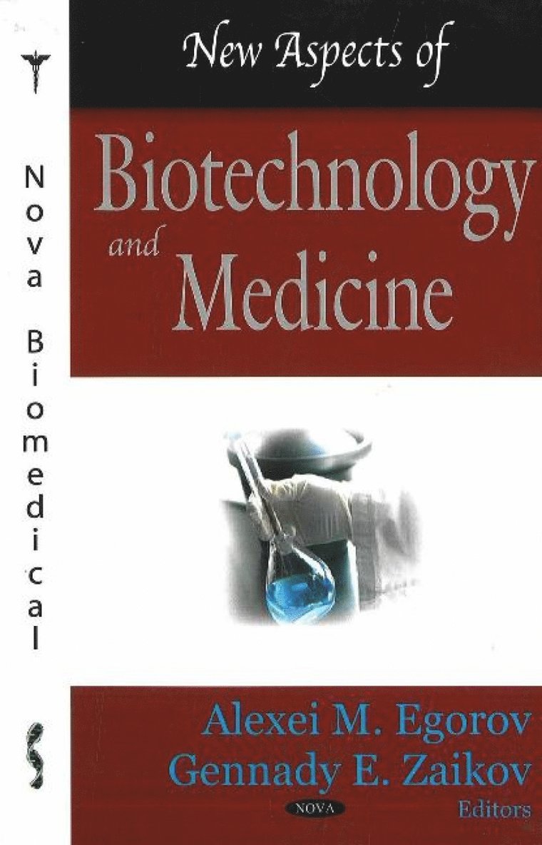 Alexei M Egorov, Gennady E Zaikov - New Aspects of Biotechnology & Medicine, Inbunden