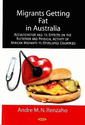 bokomslag Migrants Getting Fat in Australia