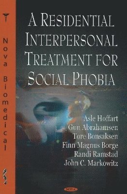 bokomslag Residential Interpersonal Treatment for Social Phobia
