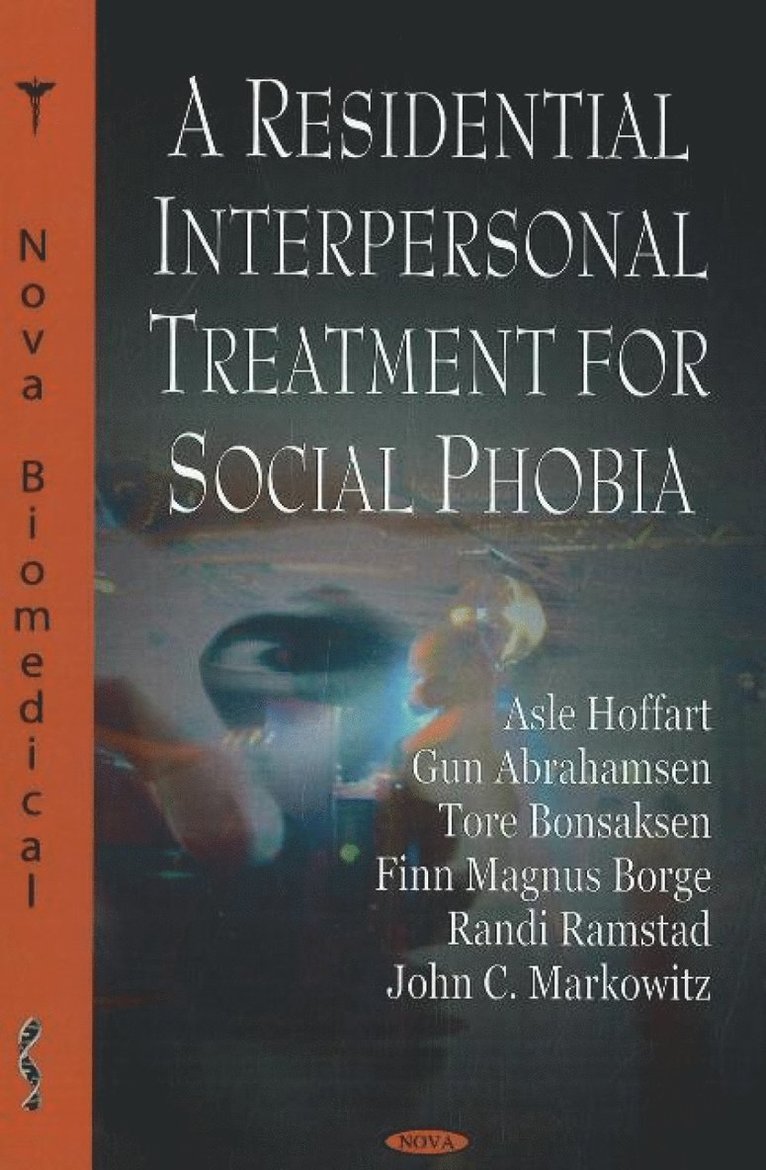 Asle Hoffart, Tore Bonsaksen, D Lipsitz, John C Markowitz - Residential Interpersonal Treatment for Social Phobia, Inbunden