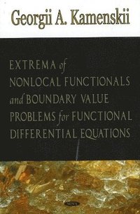 bokomslag Extrema of Non-local Functionals & Boundary Value Problems for Functional Differential Equations