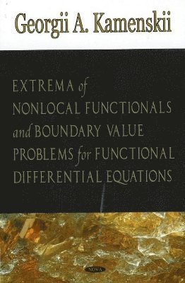 bokomslag Extrema of Non-local Functionals & Boundary Value Problems for Functional Differential Equations