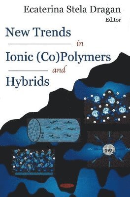 bokomslag New Trends in Ionic (Co)Polymers & Hybrids