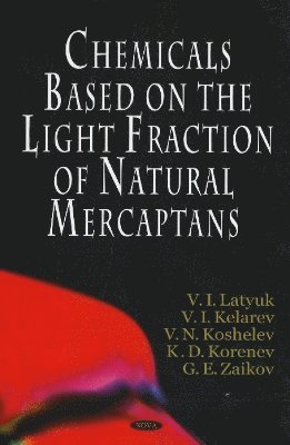 bokomslag Chemicals Based on the Light Fraction of Natural Mercaptans
