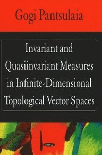 bokomslag Invariant & Quasiinvariant Measures in Infinite-Dimensional Topological Vector Spaces