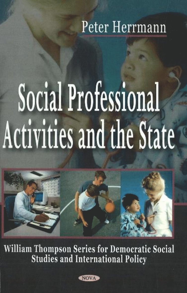 Peter Herrmann - Social Professional Activities & the State, Inbunden