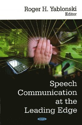 bokomslag Speech Communication at the Leading Edge