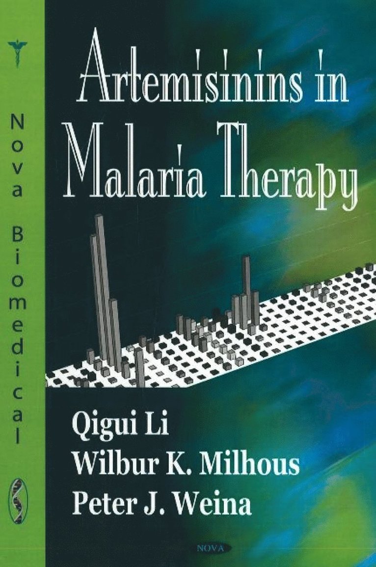 Qigui Li, Wilbur K Milhous, Peter J Weina - Artemisinins in Malaria Therapy, Inbunden
