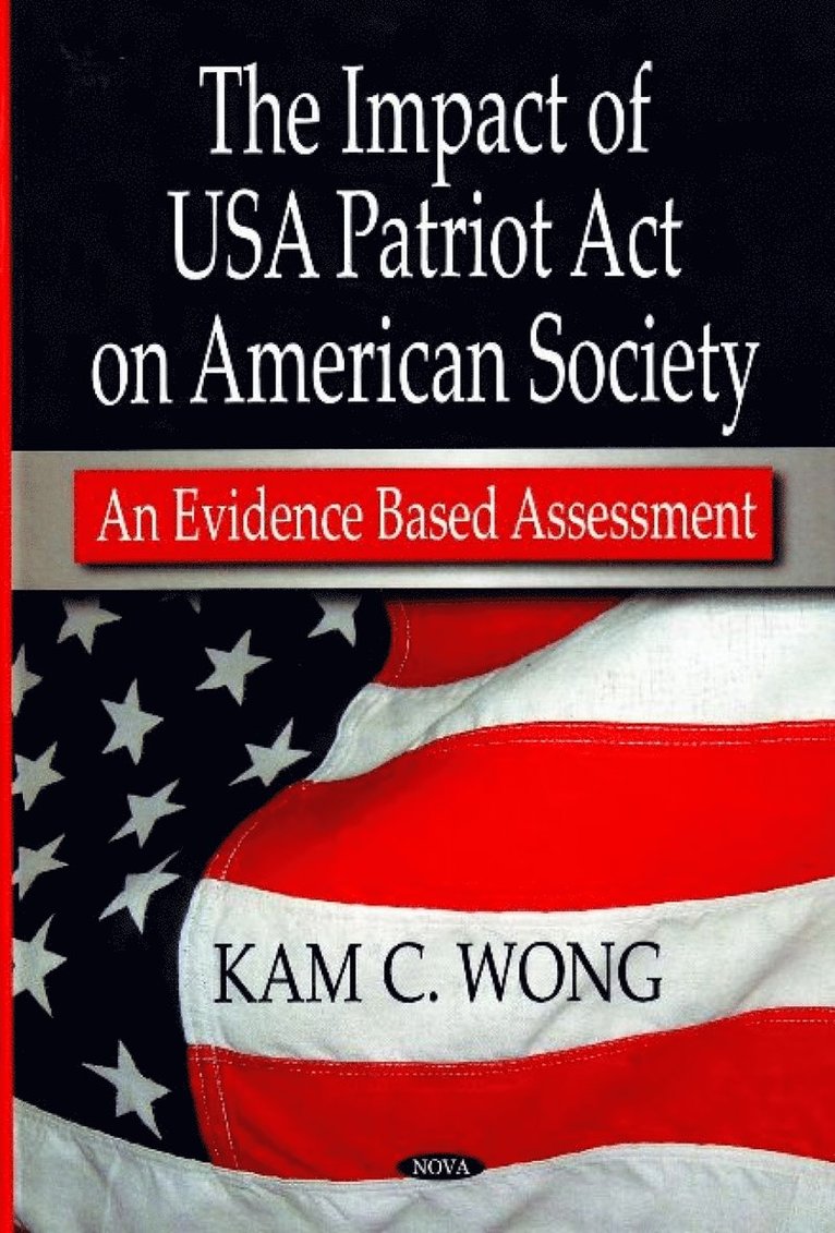 Kam C Wong - Impact of USA Patriot Act on American Society, Inbunden