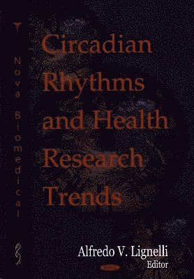 bokomslag Circadian Rhythms & Health Research Trends