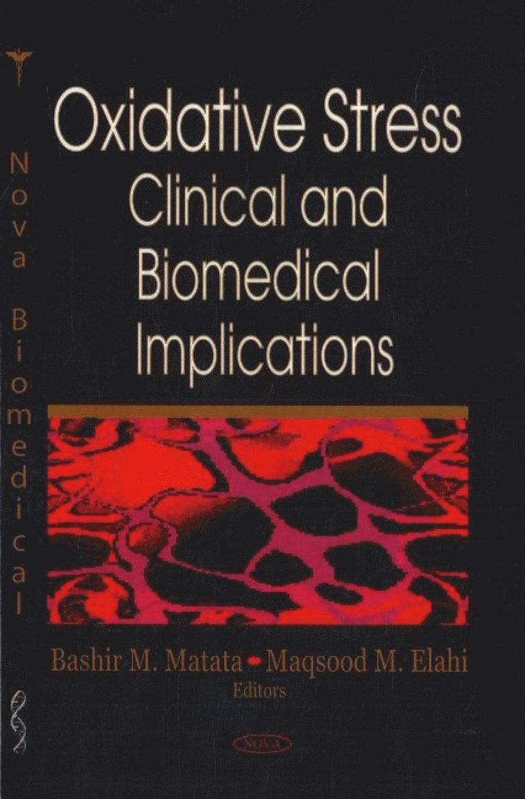 Bashir M Matata, Maqsood M Elahi - Oxidative Stress, Inbunden