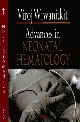 bokomslag Advances in Neonatal Hematology