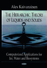 bokomslag Hierarchic Theory of Liquids & Solids