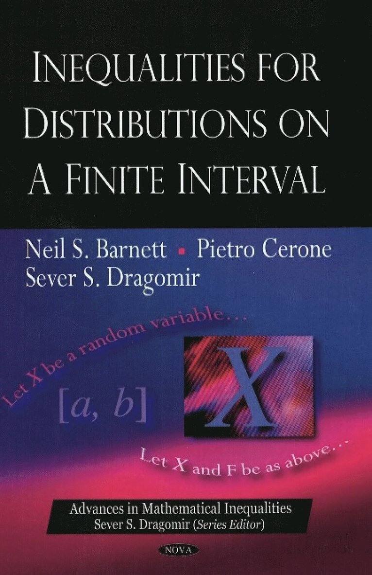 Neil S Barnett, Pietro Cerone, Sever S Dragomir - Inequalities for Distributions on a Finite Interval, Inbunden