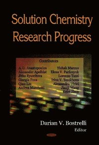bokomslag Solution Chemistry Research Progress