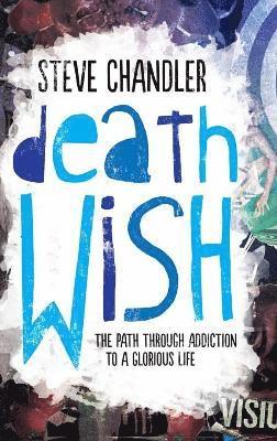 Steve Chandler - Death Wish, Inbunden