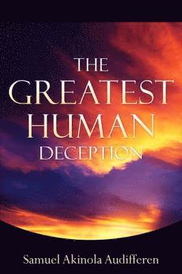 bokomslag The Greatest Human Deception