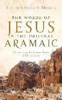 Stephen Andrew Missick - The Words of Jesus in the Original Aramaic, Häftad