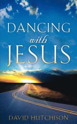 David Hutchison - Dancing with Jesus, Häftad