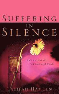 Suffering In Silence: Breaking the Cycle of Abuse 1