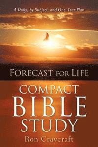 Ron Craycraft - FORECAST FOR LIFE Compact Bible Study, Häftad
